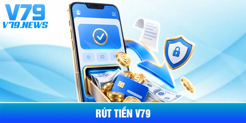 Rút Tiền V79