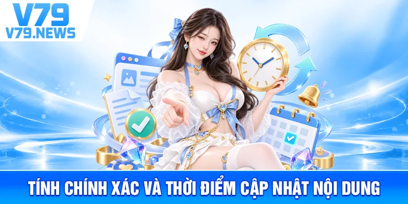 Miễn Trừ Trách Nhiệm realestaterealtors.me – Phạm Vi Thông Tin Và Quy Định 2 Tính Chính Xác Và Thời Điểm Cập Nhật Nội Dung